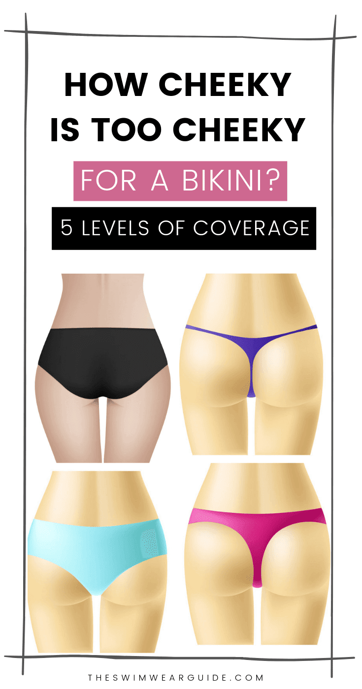 how cheeky is too cheeky for a bikini 5 levels of bikini butt coverage